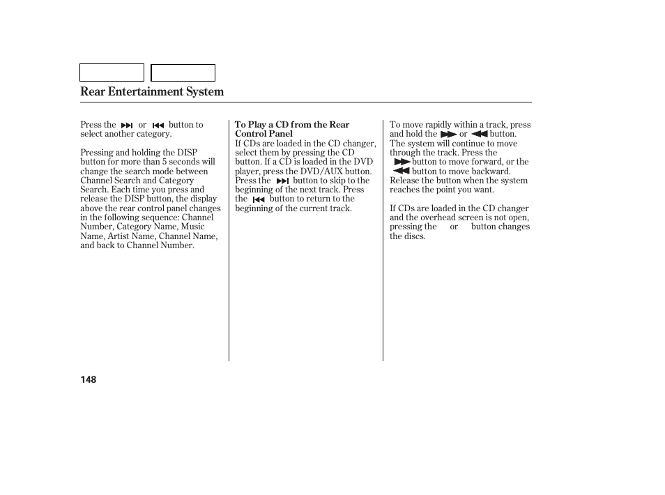 Rear entertainment system | HONDA 2007 Pilot - Owner's Manual User Manual | Page 151 / 319