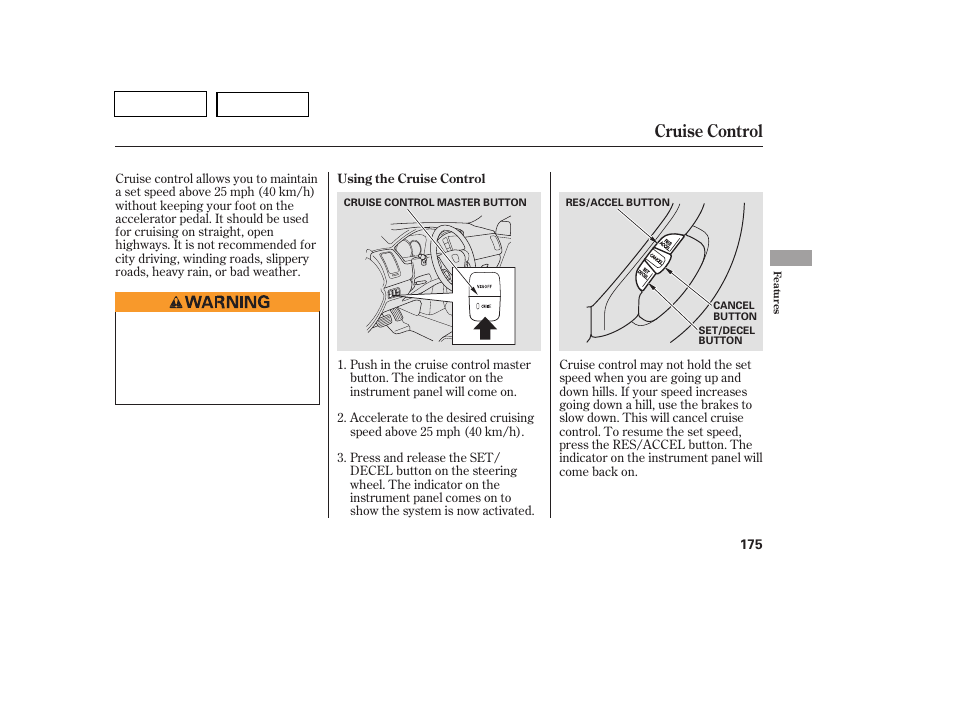 Cruise control | HONDA 2007 Pilot - Owner's Manual User Manual | Page 178 / 319