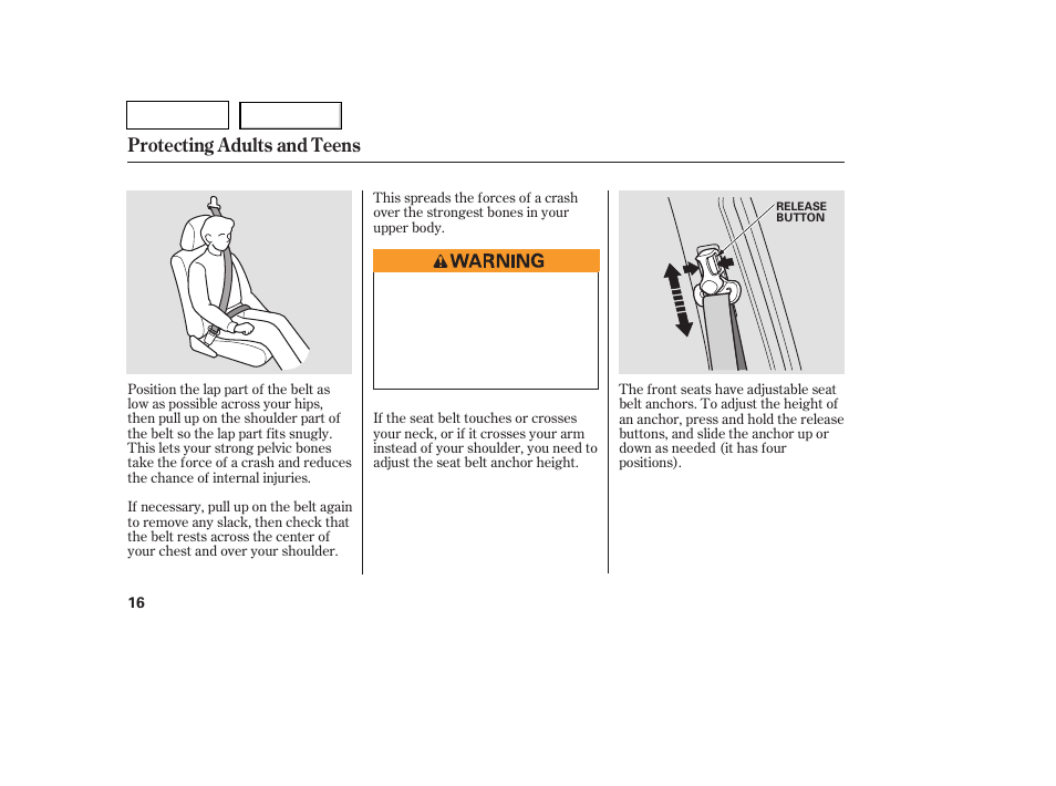 Protecting adults and teens | HONDA 2007 Pilot - Owner's Manual User Manual | Page 19 / 319