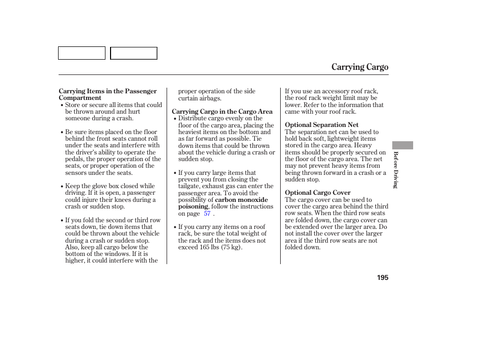 Carrying cargo | HONDA 2007 Pilot - Owner's Manual User Manual | Page 198 / 319