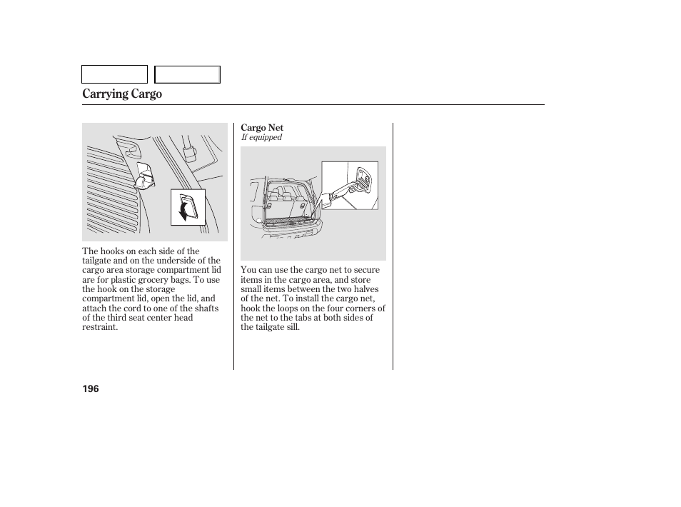 Carrying cargo | HONDA 2007 Pilot - Owner's Manual User Manual | Page 199 / 319