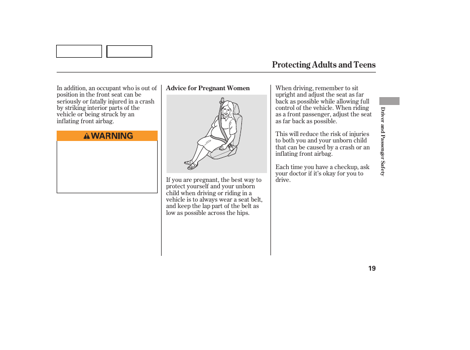 Protecting adults and teens | HONDA 2007 Pilot - Owner's Manual User Manual | Page 22 / 319