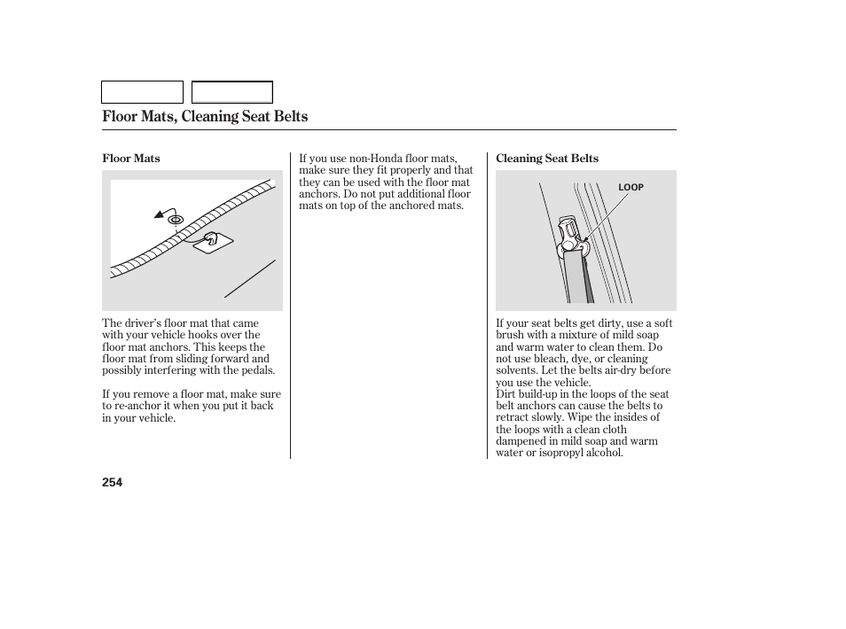 Floor mats, cleaning seat belts | HONDA 2007 Pilot - Owner's Manual User Manual | Page 257 / 319