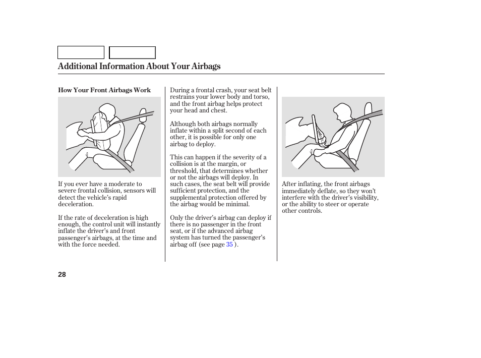 Additional information about your airbags | HONDA 2007 Pilot - Owner's Manual User Manual | Page 31 / 319