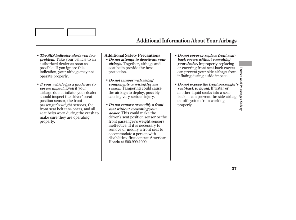 Additional information about your airbags | HONDA 2007 Pilot - Owner's Manual User Manual | Page 40 / 319