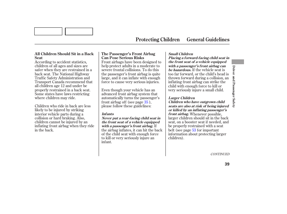 Protecting children general guidelines | HONDA 2007 Pilot - Owner's Manual User Manual | Page 42 / 319