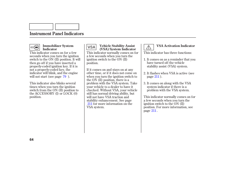 Tw0707o00064a, Instrument panel indicators | HONDA 2007 Pilot - Owner's Manual User Manual | Page 67 / 319