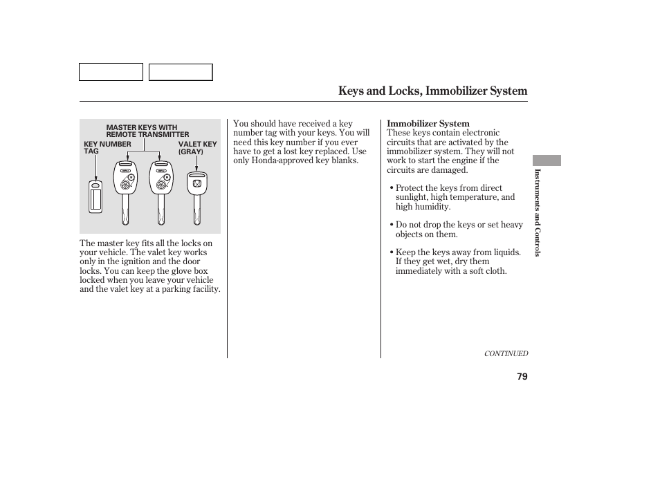 Keys and locks, immobilizer system | HONDA 2007 Pilot - Owner's Manual User Manual | Page 82 / 319