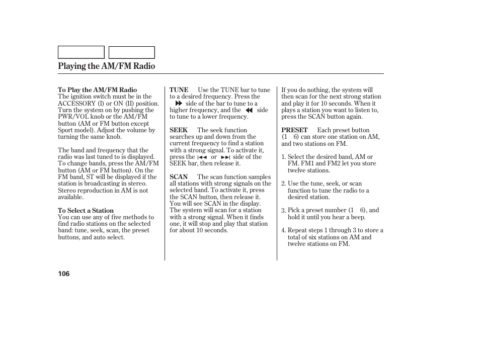 Playing the am/fm radio | HONDA 2007 Fit - Owner's Manual User Manual | Page 108 / 258