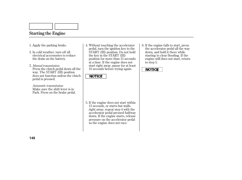 Starting the engine | HONDA 2007 Fit - Owner's Manual User Manual | Page 150 / 258