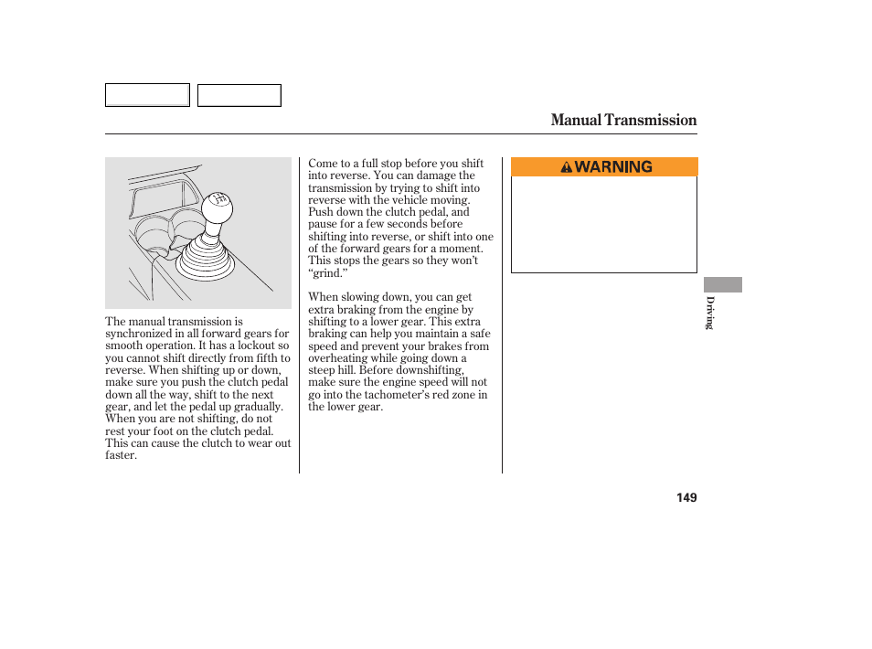 Manual transmission | HONDA 2007 Fit - Owner's Manual User Manual | Page 151 / 258