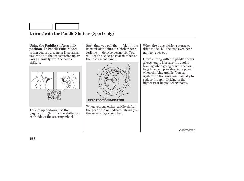 Driving with the paddle shifters (sport only) | HONDA 2007 Fit - Owner's Manual User Manual | Page 158 / 258