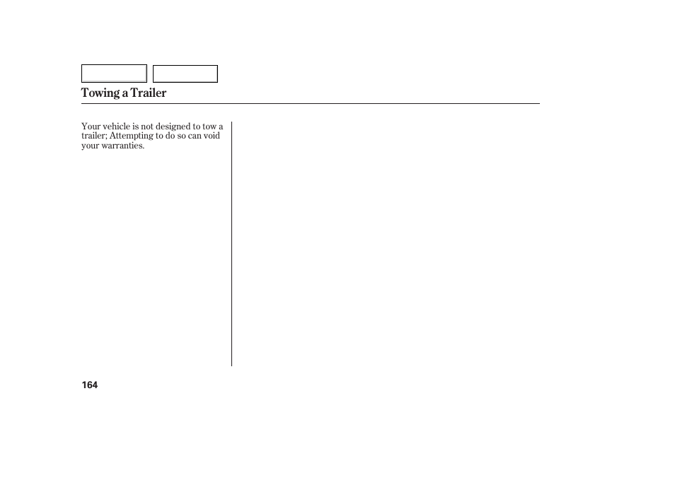 Towing a trailer | HONDA 2007 Fit - Owner's Manual User Manual | Page 166 / 258