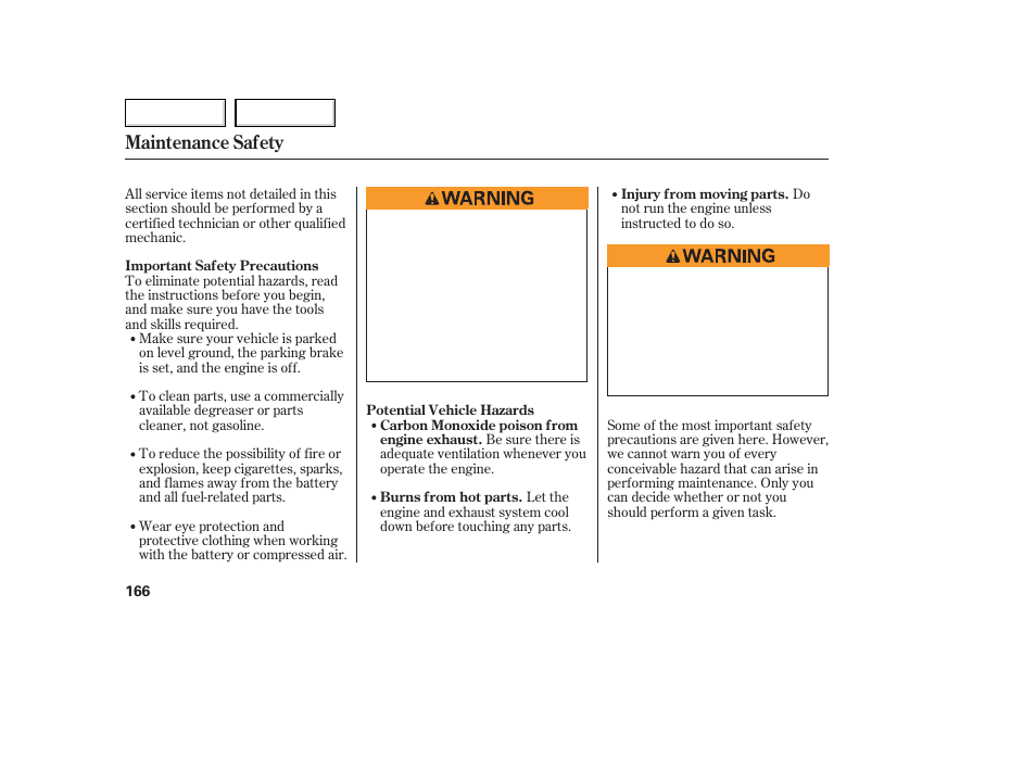 Aa0707o00166a, Maintenance safety | HONDA 2007 Fit - Owner's Manual User Manual | Page 168 / 258