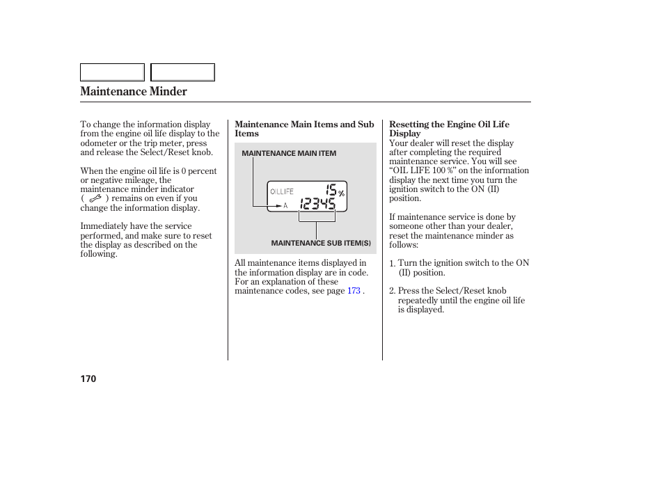 Maintenance minder | HONDA 2007 Fit - Owner's Manual User Manual | Page 172 / 258