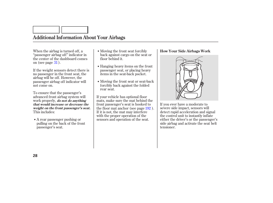 Additional information about your airbags | HONDA 2007 Fit - Owner's Manual User Manual | Page 30 / 258