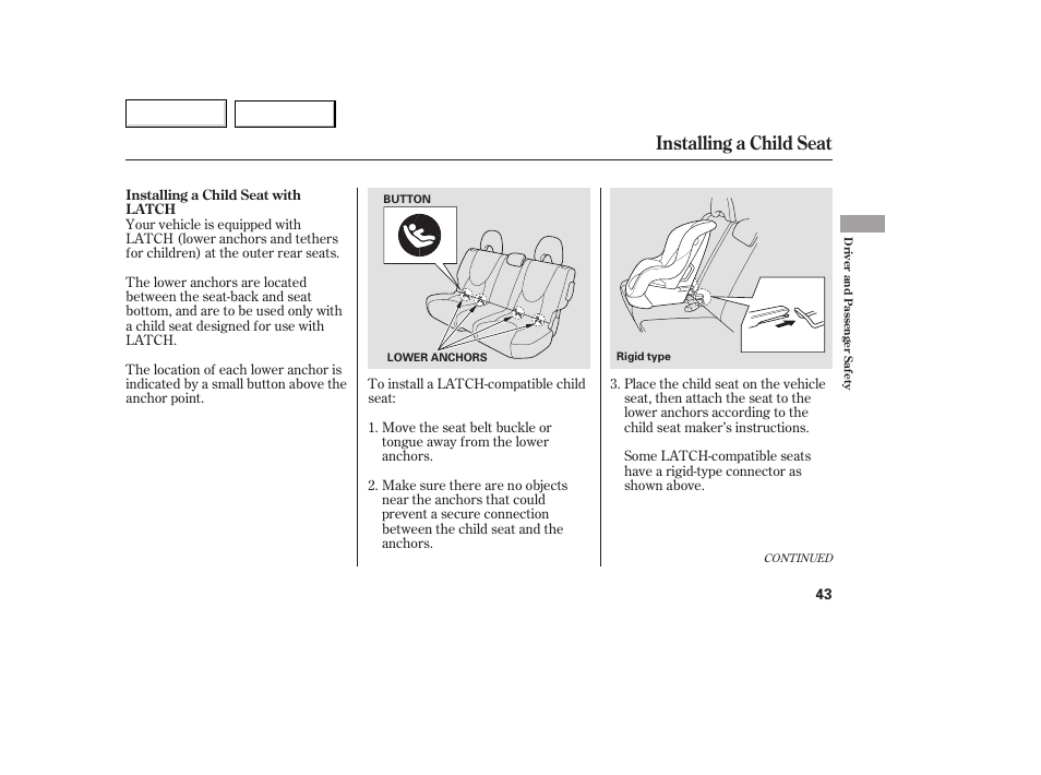 Aa0707o00043a, Installing a child seat | HONDA 2007 Fit - Owner's Manual User Manual | Page 45 / 258