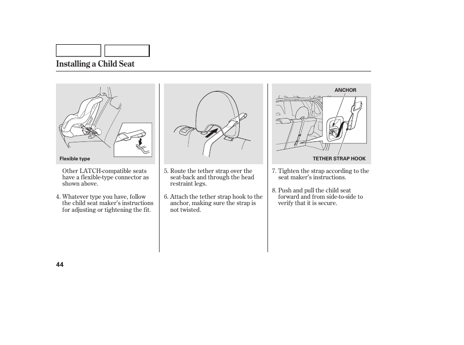 Installing a child seat | HONDA 2007 Fit - Owner's Manual User Manual | Page 46 / 258