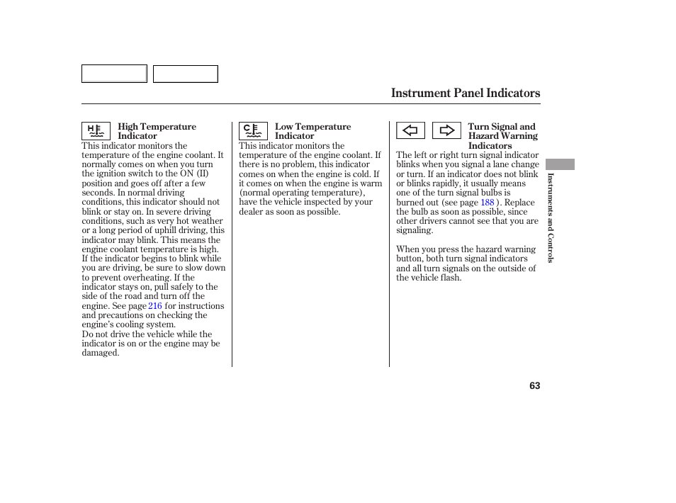 Instrument panel indicators | HONDA 2007 Fit - Owner's Manual User Manual | Page 65 / 258