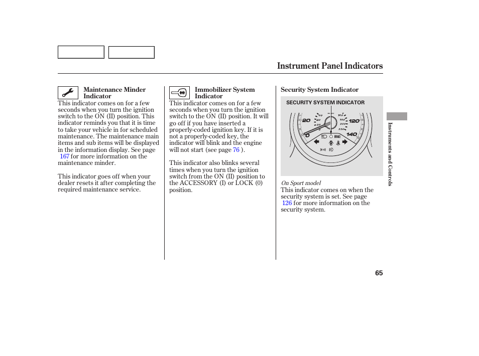 Instrument panel indicators | HONDA 2007 Fit - Owner's Manual User Manual | Page 67 / 258
