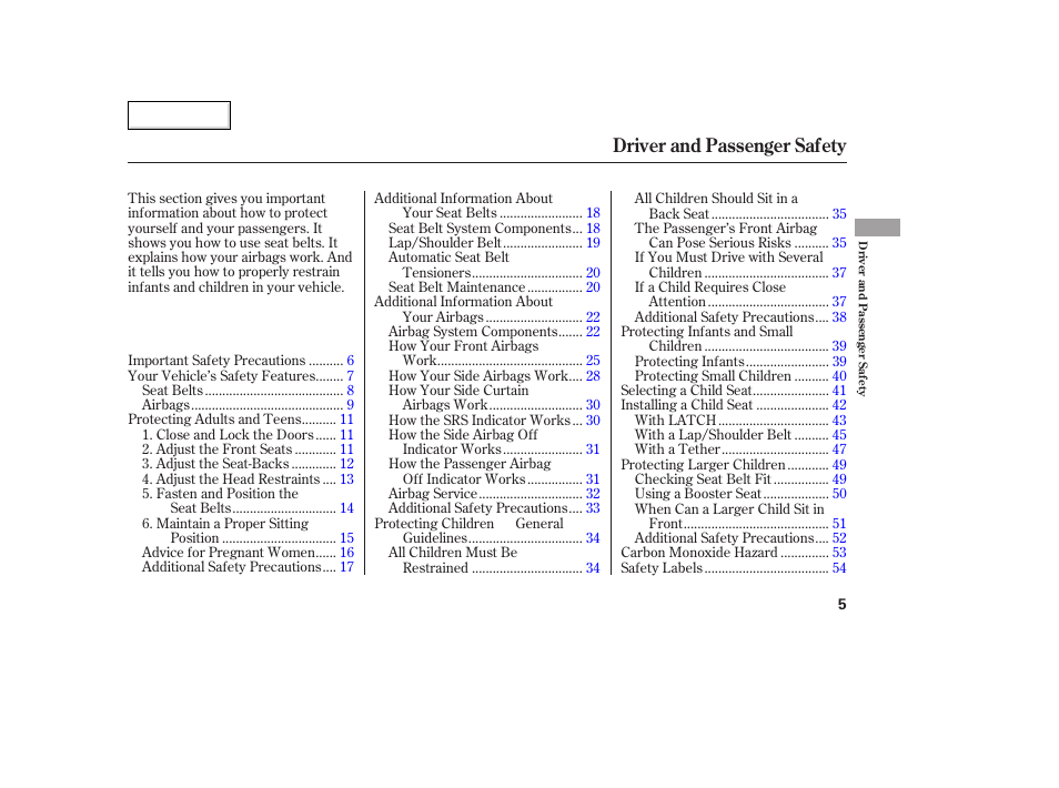 Aa070701indxa, Driver and passenger safety | HONDA 2007 Fit - Owner's Manual User Manual | Page 7 / 258