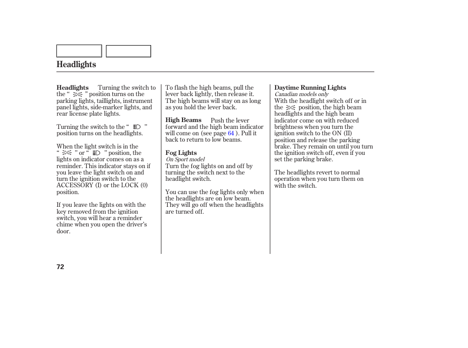 Headlights | HONDA 2007 Fit - Owner's Manual User Manual | Page 74 / 258