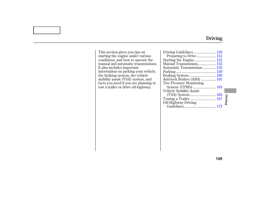 Driving | HONDA 2007 Element - Owner's Manual User Manual | Page 152 / 275