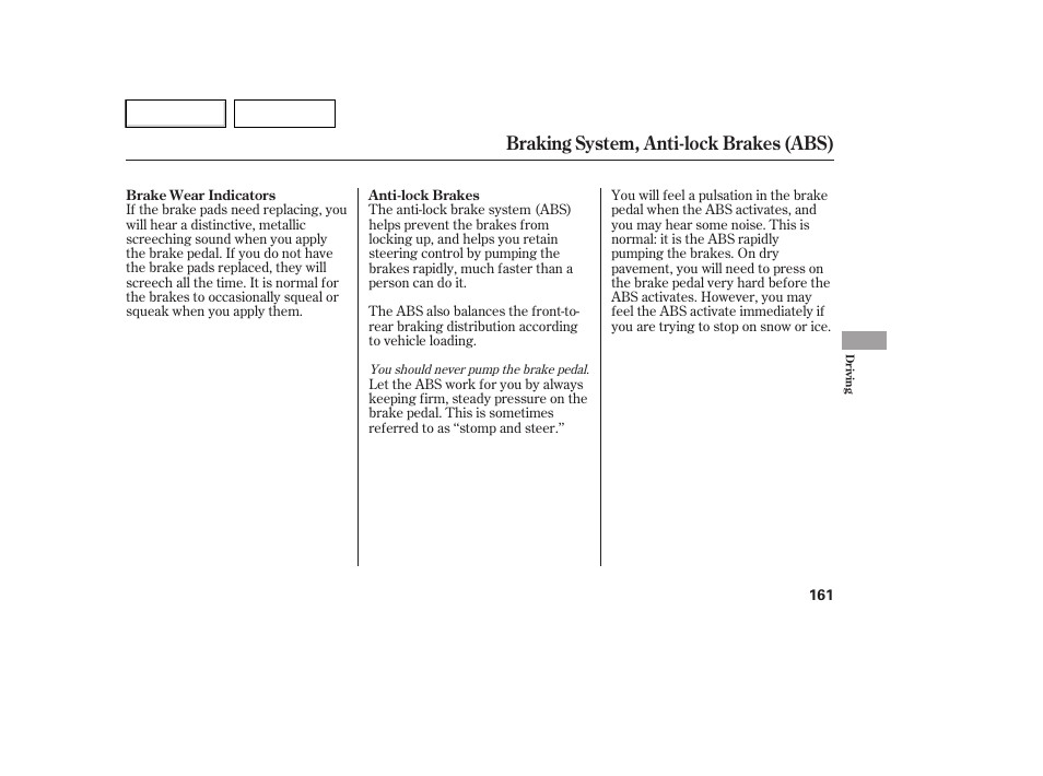 Braking system, anti-lock brakes (abs) | HONDA 2007 Element - Owner's Manual User Manual | Page 164 / 275