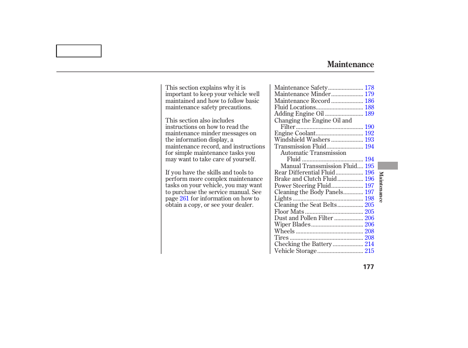 Maintenance | HONDA 2007 Element - Owner's Manual User Manual | Page 180 / 275