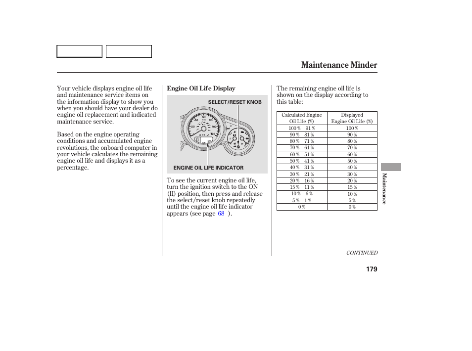 Maintenance minder | HONDA 2007 Element - Owner's Manual User Manual | Page 182 / 275