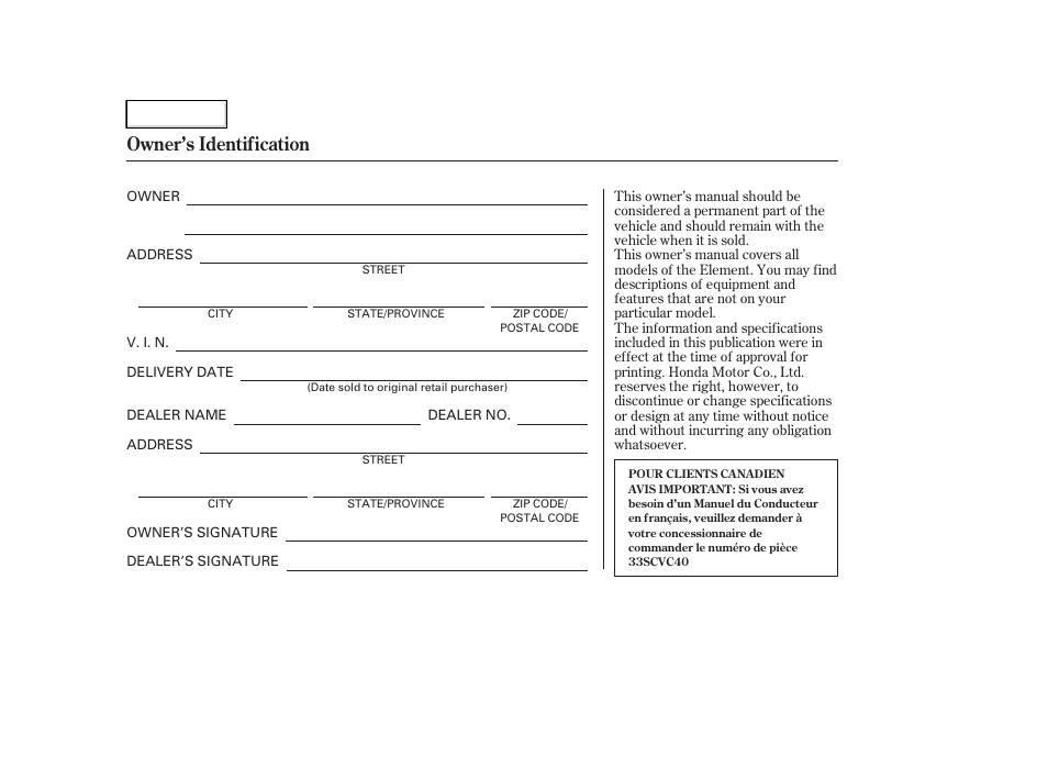 Cw0707ownerid, Owner's identification form, Owner’s identification | HONDA 2007 Element - Owner's Manual User Manual | Page 2 / 275