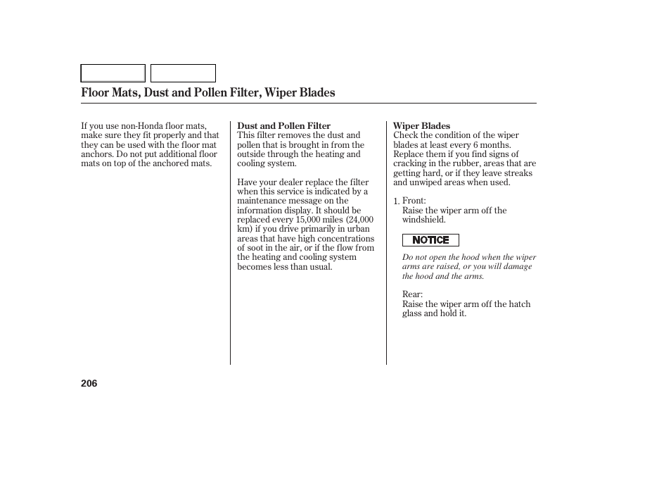 Floor mats, dust and pollen filter, wiper blades | HONDA 2007 Element - Owner's Manual User Manual | Page 209 / 275