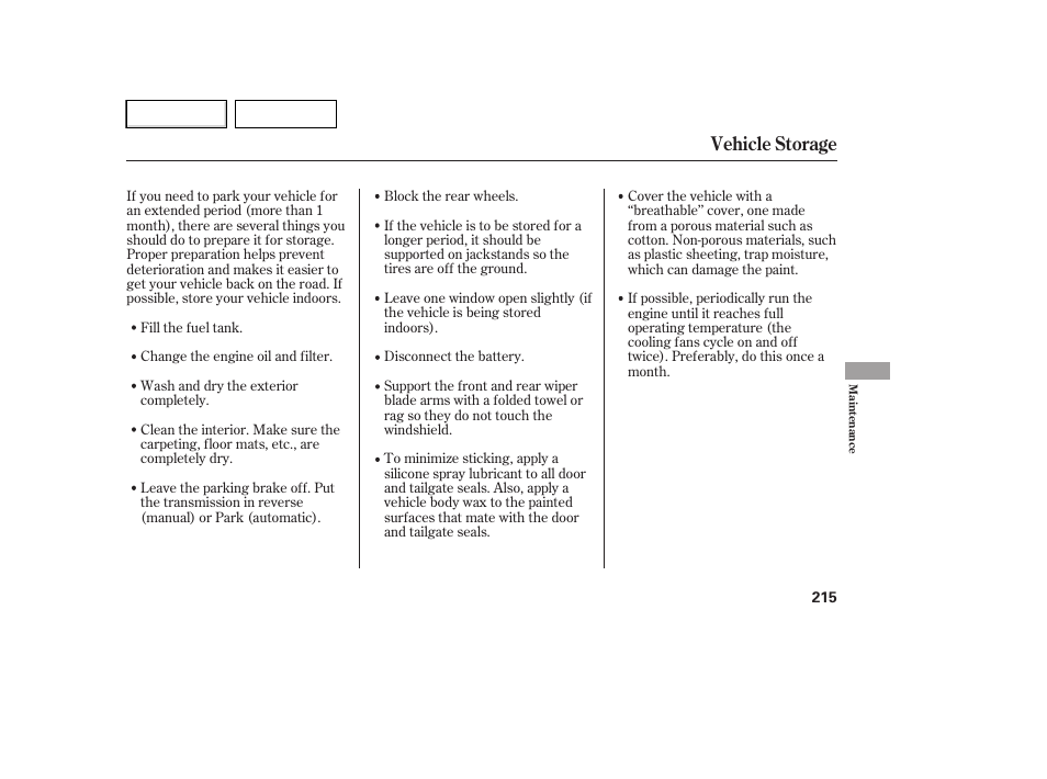 Vehicle storage | HONDA 2007 Element - Owner's Manual User Manual | Page 218 / 275