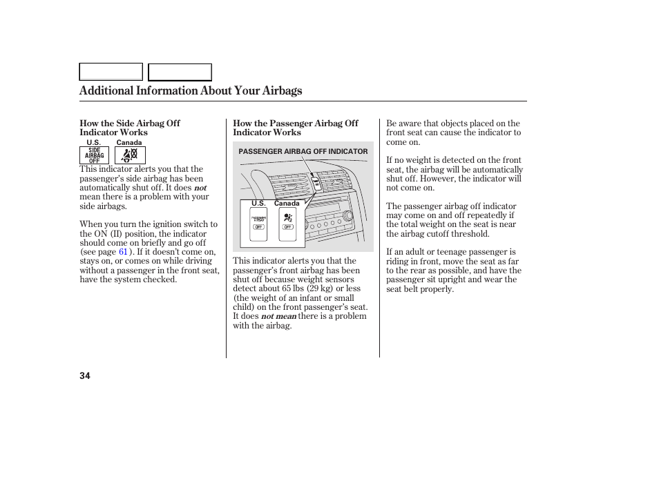 Additional information about your airbags | HONDA 2007 Element - Owner's Manual User Manual | Page 37 / 275