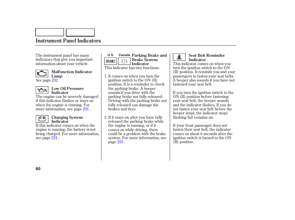 Instrument panel indicators | HONDA 2007 Element - Owner's Manual User Manual | Page 63 / 275