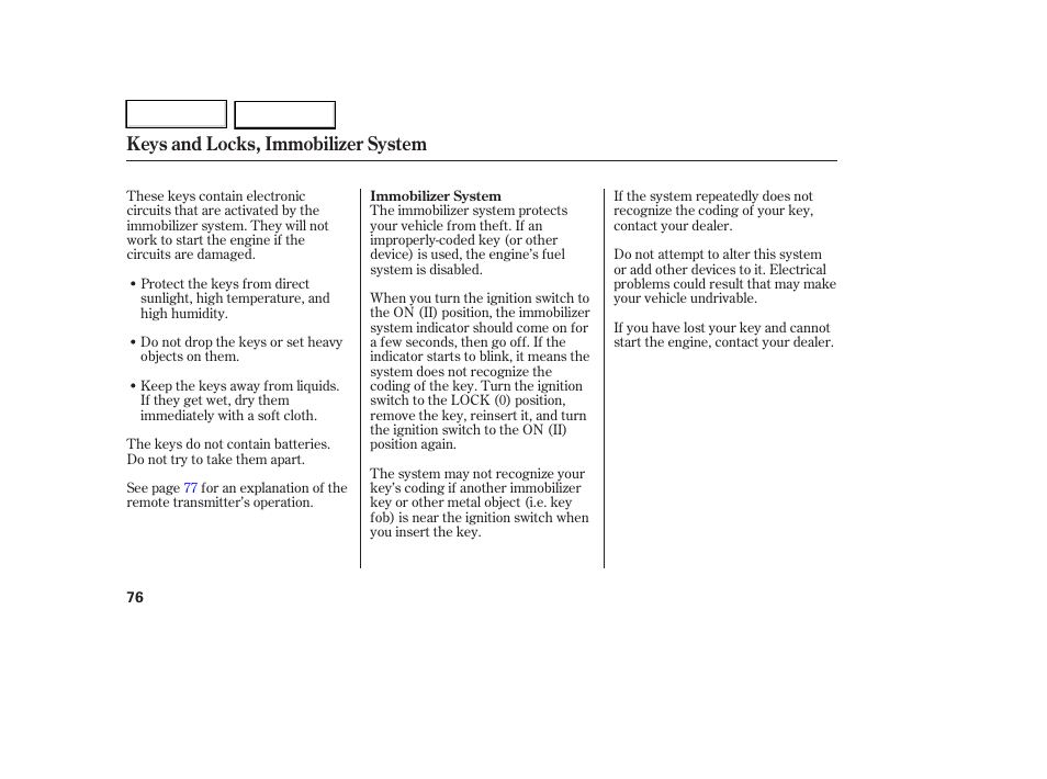 Keys and locks, immobilizer system | HONDA 2007 Element - Owner's Manual User Manual | Page 79 / 275
