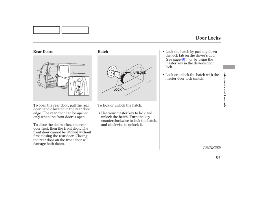 Door locks | HONDA 2007 Element - Owner's Manual User Manual | Page 84 / 275