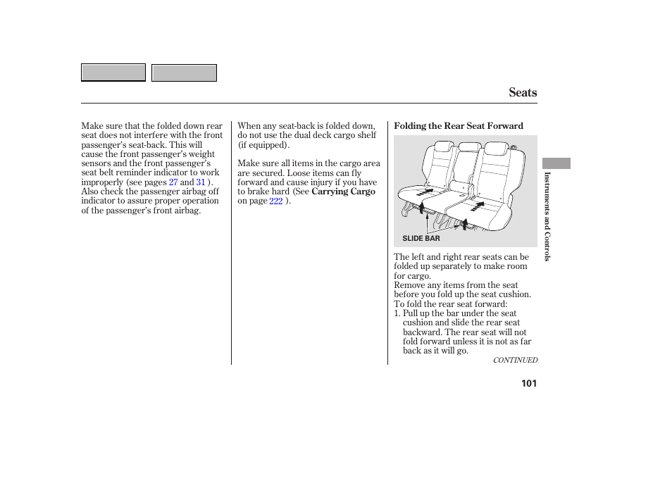 Seats | HONDA 2007 CR-V - Owner's Manual User Manual | Page 105 / 352