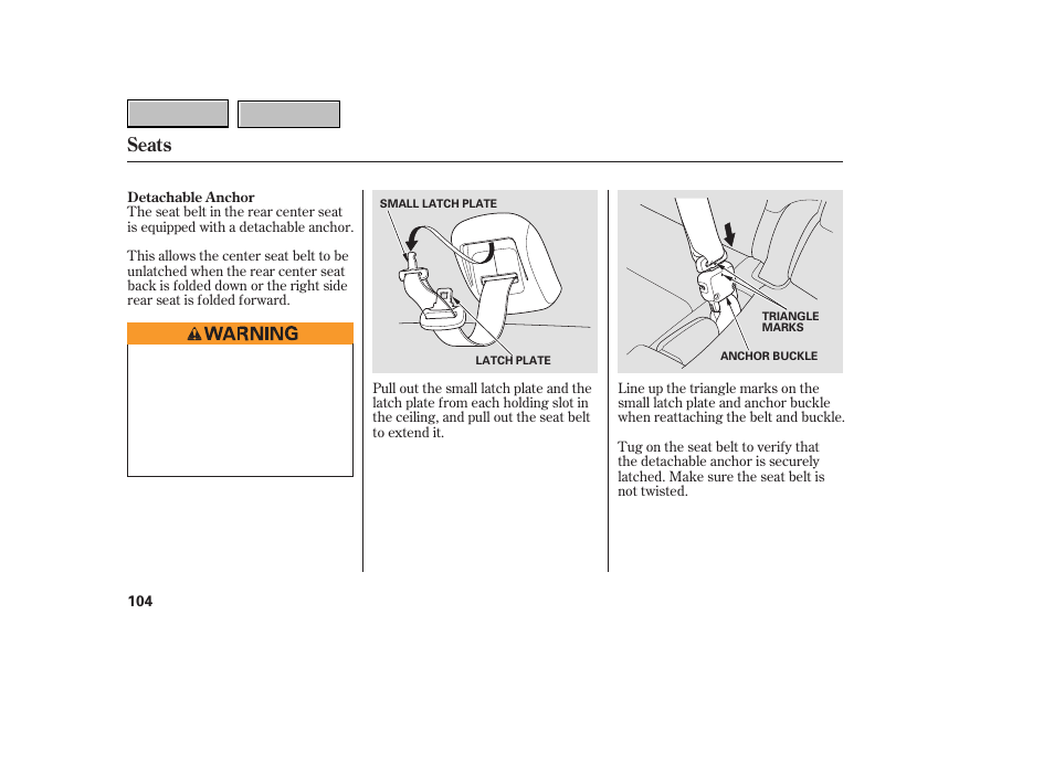 Seats | HONDA 2007 CR-V - Owner's Manual User Manual | Page 108 / 352