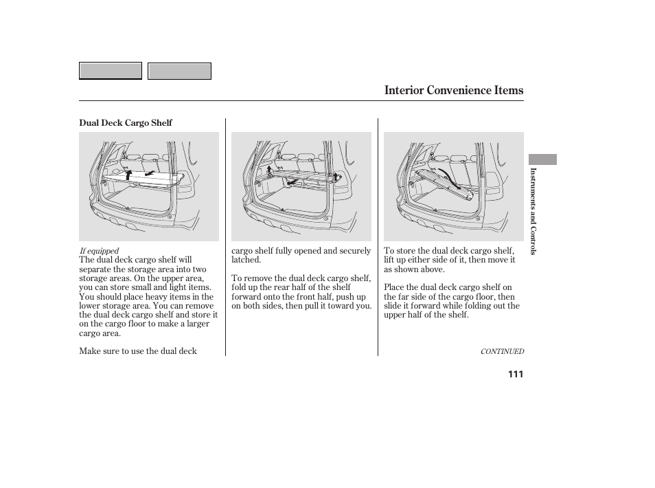 Interior convenience items | HONDA 2007 CR-V - Owner's Manual User Manual | Page 115 / 352