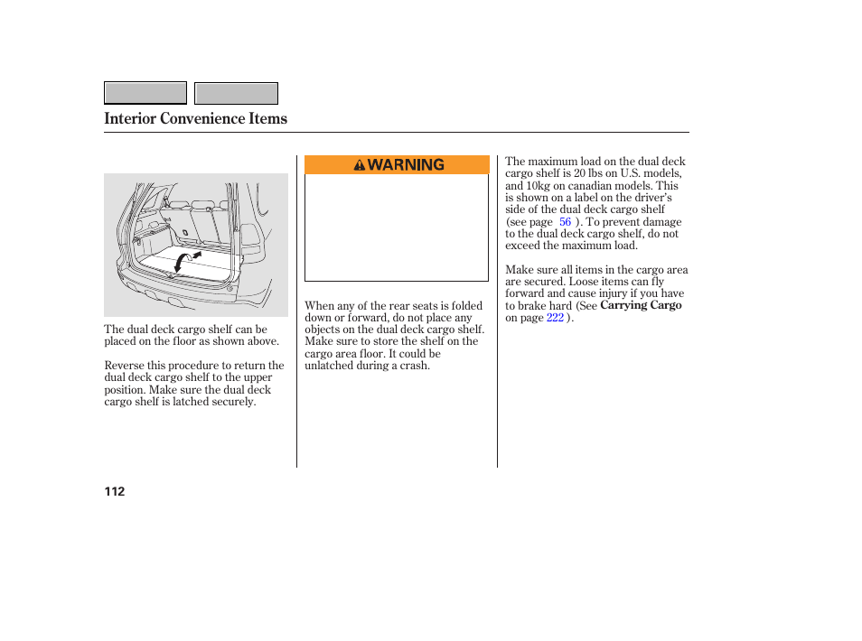 9b0707o00112a, Interior convenience items | HONDA 2007 CR-V - Owner's Manual User Manual | Page 116 / 352