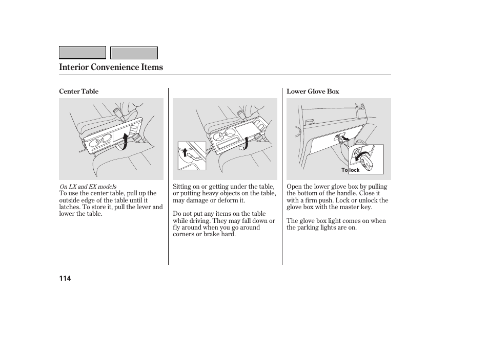 Interior convenience items | HONDA 2007 CR-V - Owner's Manual User Manual | Page 118 / 352