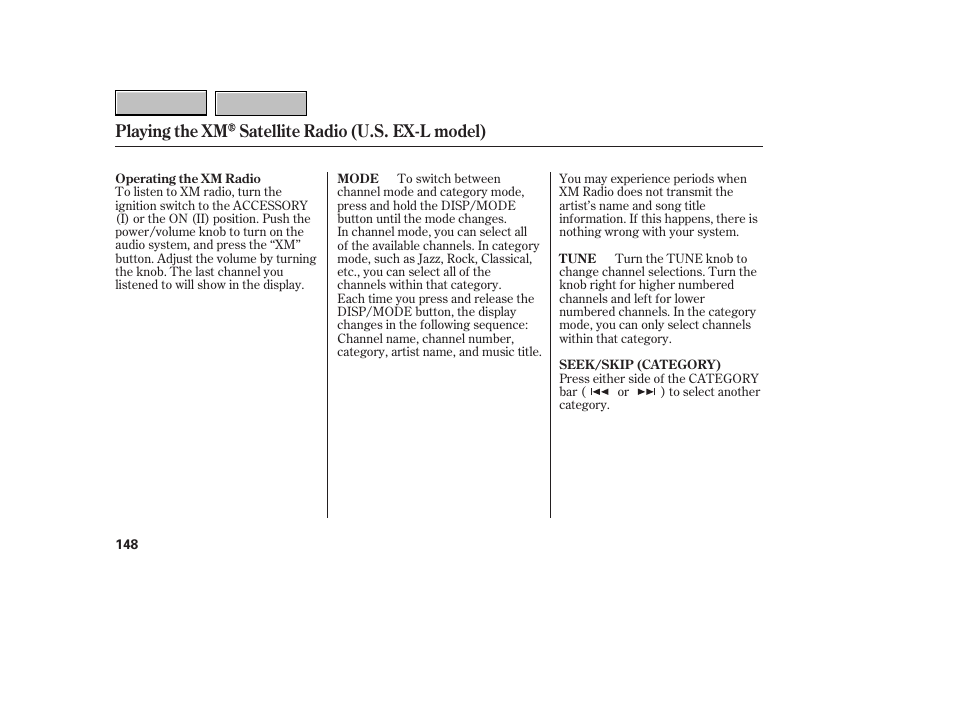 Playing the xm satellite radio (u.s. ex-l model) | HONDA 2007 CR-V - Owner's Manual User Manual | Page 152 / 352