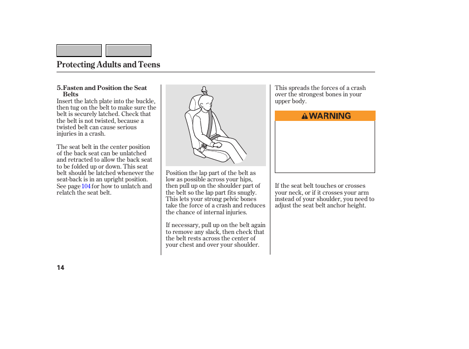 9b0707o00014a, Protecting adults and teens | HONDA 2007 CR-V - Owner's Manual User Manual | Page 18 / 352