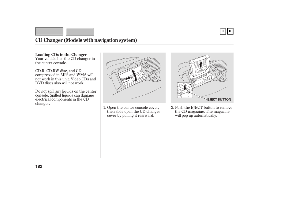 9b0707o00182a, Cd changer (models with navigation system) | HONDA 2007 CR-V - Owner's Manual User Manual | Page 186 / 352