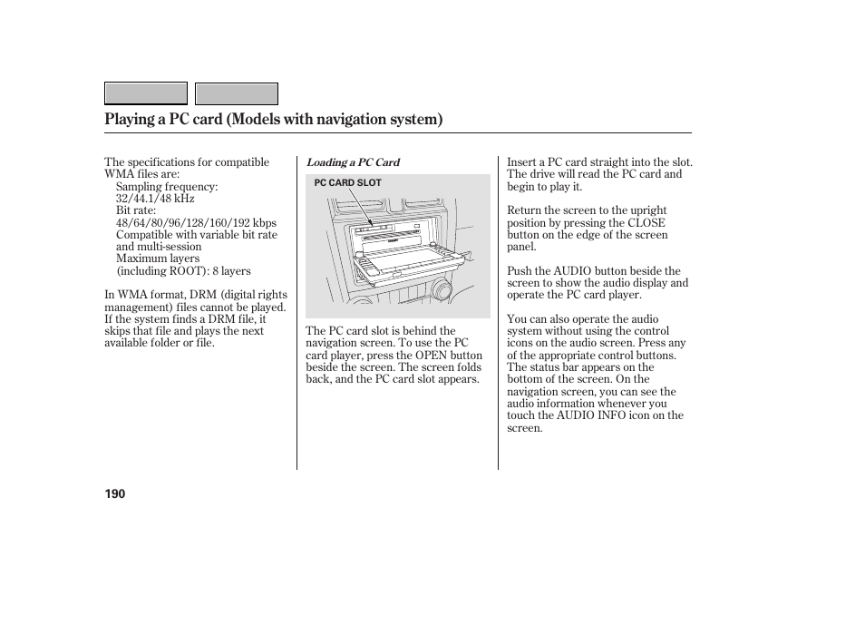 Playing a pc card (models with navigation system) | HONDA 2007 CR-V - Owner's Manual User Manual | Page 194 / 352