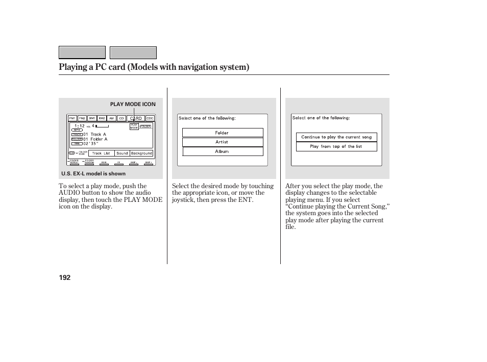 Playing a pc card (models with navigation system) | HONDA 2007 CR-V - Owner's Manual User Manual | Page 196 / 352