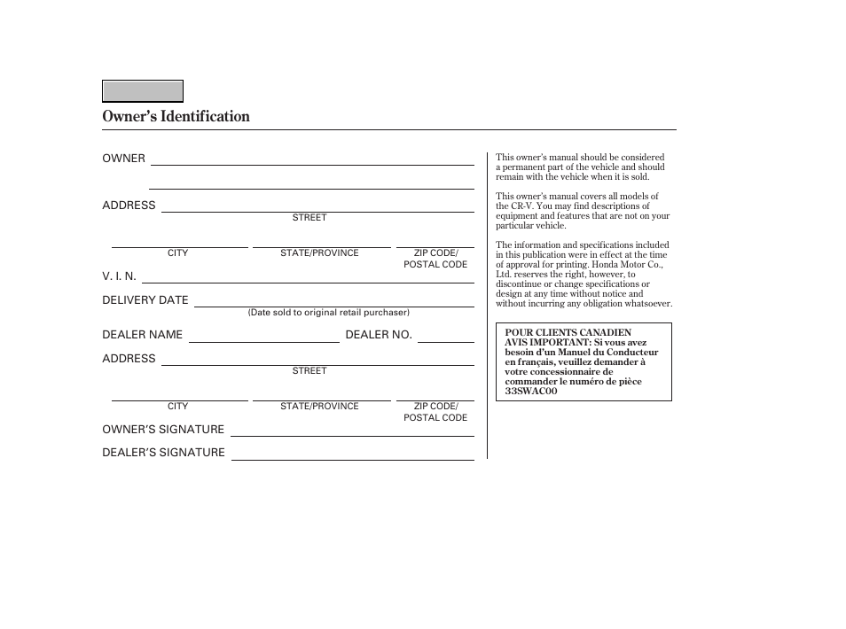 9b0707ownerid, Owner's identification form, Owner’s identification | HONDA 2007 CR-V - Owner's Manual User Manual | Page 2 / 352