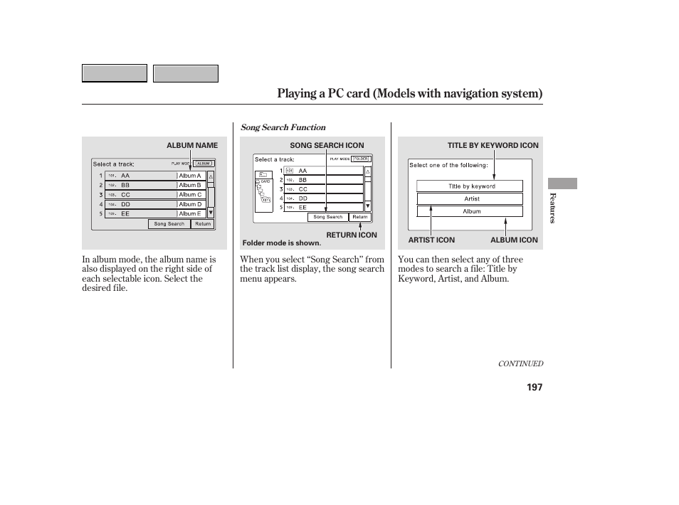 9b0707o00197a, Playing a pc card (models with navigation system) | HONDA 2007 CR-V - Owner's Manual User Manual | Page 201 / 352