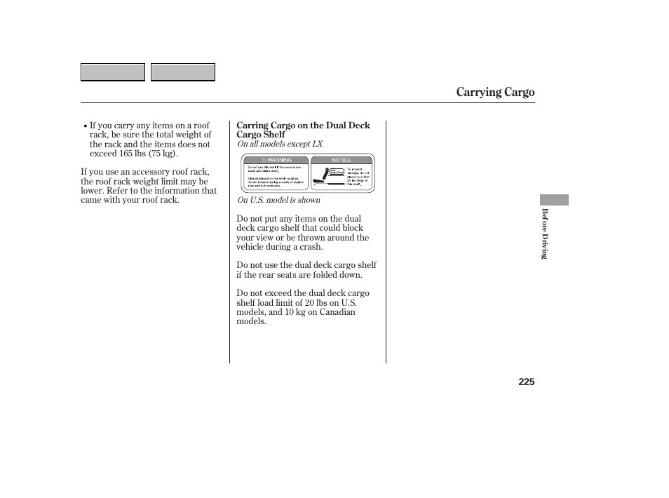 Carrying cargo | HONDA 2007 CR-V - Owner's Manual User Manual | Page 229 / 352